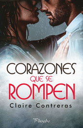 Corazones que se rompen, Claire Contreras - PAMIES EDITORIAL