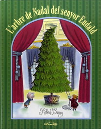 CORIMBO L´ARBRE DE NADAL DEL SENYOR EUDALD, L´. - Robert Barry