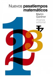 Nuevos pasatiempos matemáticos, Martín Gardner - ALIANZA
