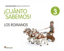 SANTILLANA, Nivel 3. Los romanos. Cuanto sabemos 5 años - SANTILLANA