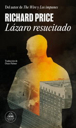 Lázaro resucitado, Richard Price - RANDOM HOUSE