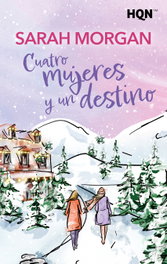 Cuatro mujeres y un destino, Sarah Morgan - HARLEQUIN IBERICA