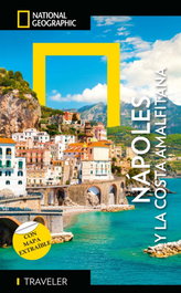 NATIONAL GEOGRAPHIC GUIAS, Napolés y Costa Amalfitana - Guía National National Geographic Traveler