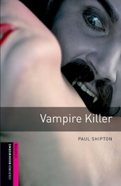 OXFORD UNIVERSITY PRESS, Vampire Killer Edition 08, Paul Shipton - OXFORD UNIVERSITY PRESS