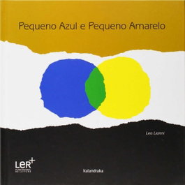 KALANDRAKA (port).pequeno azul e pequeno amarelo, Leo Lionni - KALANDRAKA