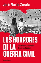 Los horrores de la Guerra Civil, José María Zavala - DEBOLSILLO