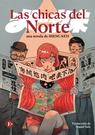Las chicas del Norte, Keyi Sheng - MAS AL ESTE EDICIONES