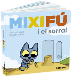 Mixifu i el sorral, Meritxell Martí / Xavier Salomo (Il.) - COMBEL