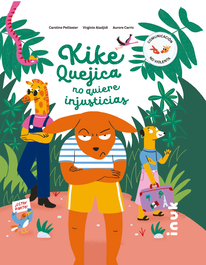 Kike Quejica no quiere injusticias, Aurore Carric - EDITORIAL INUK