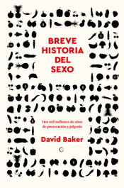 Breve historia del sexo, David Baker - Antoni Bosch