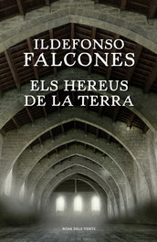Els hereus de la terra, Ildefonso Falcones - ROSA DELS VENTS