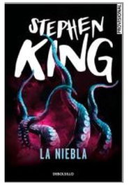 Penguin Random House Grupo Editorial, S.A.U. La niebla (Stephen King) (Debolsillo)