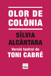 Olor de Colònia, Toni Cabré - EDIC.1984