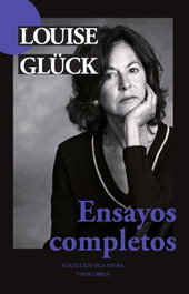Ensayos completos, Louise Glück - VISOR EDITORIAL