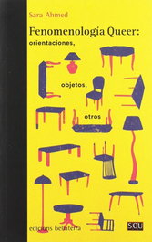 BELLATERRA Fenomenología Queer: Orientaciones, objetos, otros, Sara Ahmed - BELLATERRA