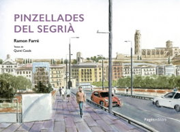 Pinzellades del Segrià, Ramon Farré Riatós - PAGES EDITORS