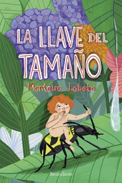 La llave del tamaño, Monteiro Lobato, José Bento Renato - HERCULES EDICIONES