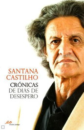 Crónicas de Dias de Desespero, Santana Castilho - EDIÇOES PEDAGO