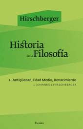 Historia de la Filosofía (Tomo I), Johannes Hirschberger; Raúl Gabás - HERDER