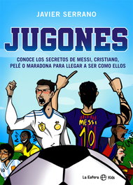Jugones, Javier Serrano - LA ESFERA DE LOS LIBROS