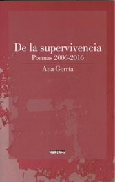 DE LA SUPERVIVENCIA, Ana Gorría - MARISMA
