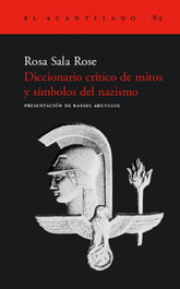 Diccionario crítico de mitos y símbolos del nazismo, Rosa Sala - ACANTILADO EDITORIAL