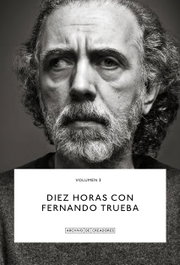 Diez horas con Fernando Trueba, Fernando Trueba - LA FABRICA