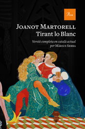 Tirant lo Blanc, Joanot Martorell - PROA EDICIONS