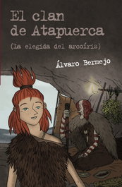 ANAYA Clan de Atapuerca: Elegida del arcoíris, Álvaro Bermejo - ANAYA