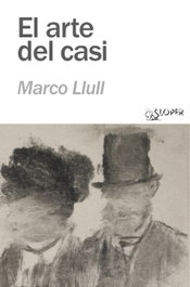 El arte del casi, Marco Llull - Sloper