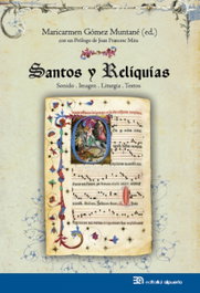 Santos y Reliquias: Sonido. Imagen. Liturgia. Textos, Maricarmen Gómez Muntané - ALPUERTO EDITORIAL