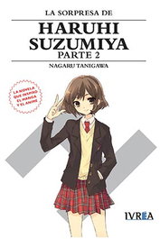 Editorial Ivrea, S.L. La Sorpresa de Haruhi Suzumiya - Parte 2 (Novela) Nueva Edición