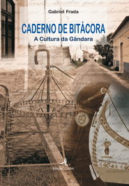 Caderno de Bitácora a Cultura da Gândara, Gabriel Frada - EDIÇOES COLIBRI