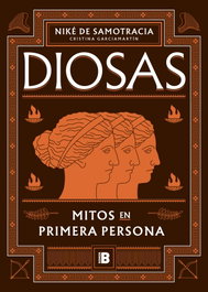 DIOSAS. MITOS EN PRIMERA PERSONA, Nike de Samotracia - Ediciones B