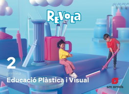 SM, Plàstica 2n.primaria. Revola. Valencia 2023 - Equipo editorial SM