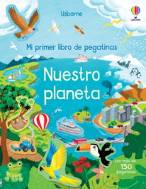 USBORNE Nuestro Planeta (Mi primer libro de pegatinas)