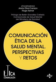TECNOS, Comunicacion etica de la salud mental. Perspectivas y retos, Hugo Aznar Gomez