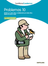 SANTILLANA, Problemas, Educación Primaria. Cuaderno 10 - PROBLEMAS MATEMATICAS