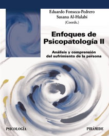Enfoques de Psicopatología II, Eduardo Fonseca Pedrero - PIRAMIDE