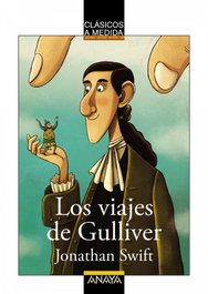 ANAYA, LOS VIAJES DE GULLIVER - Jonathan Swift