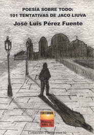 EDITORIAL POESIA ERES TU, Poesía sobre todo: 101 tentativas Jaco Liuva - EDITORIAL POESIA ERES TU