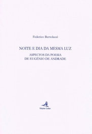 Noite e Dia da Mesma Luz - Federico Bertolazzi - EDIÇOES COLIBRI