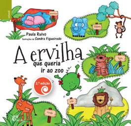 A ervilha que queria ir ao Zoo, Paula Ruivo - ALFARROBA