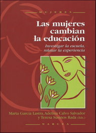 Mujeres cambian la educación, M. García; A. Calvo/T. Susinos - NARCEA