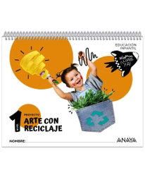 ANAYA, Arte con reciclaje. Nivel 1 - ANAYA