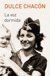 La voz dormida, Dulce Chacón - DEBOLSILLO