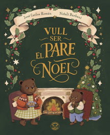 TRIQUETA VERDE, Vull ser el Pare Noel, José Carlos Román / Natalí Barbani - TRIQUETA VERDE