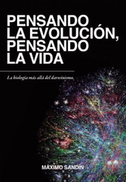 CAUAC EDITORIAL NATIVA, Pensando la evolución, pensando la vida (Nueva edición) - Máximo Sandín