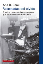 GALAXIA GUTENBERG, Rescatadas del olvido, Ana R. Cañil - GALAXIA GUTENBERG