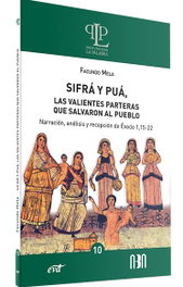Verbo Divino, Sifra y Púa, las valientes parteras que salvaron al pueblo - Facundo Mela